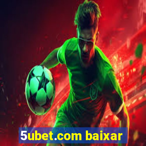 5ubet.com baixar